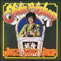 Elvin Bishop : Juke Point Jump